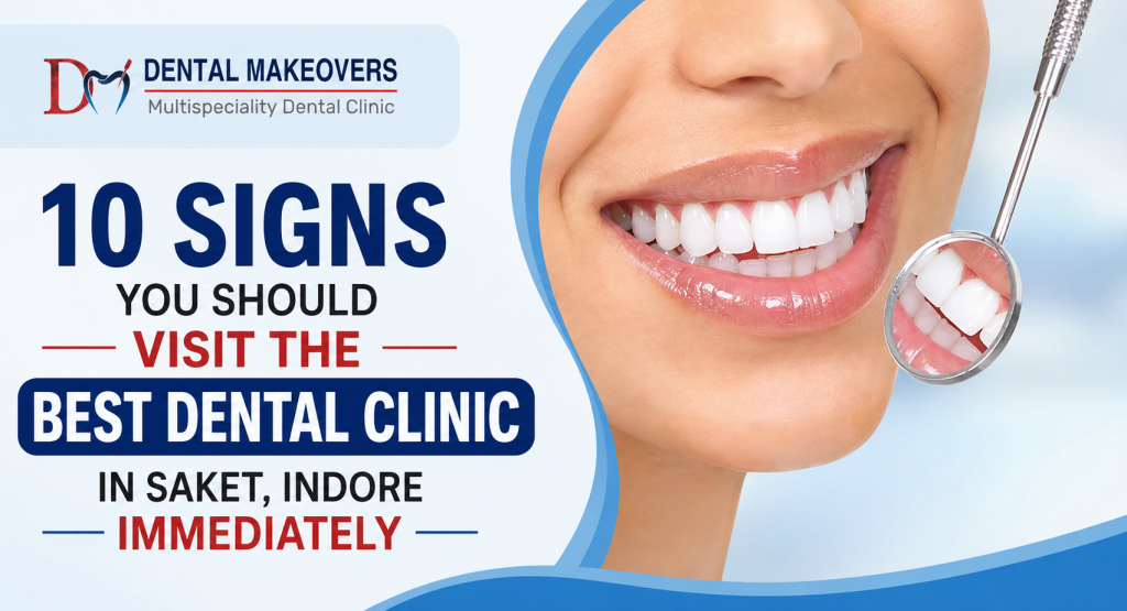 best dental clinic in Saket, Indore