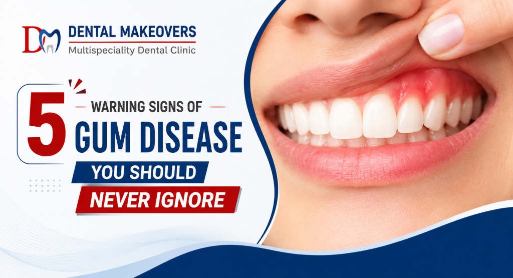 5 Warning Signs of Gum Disease You Should Never Ignore